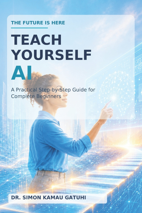 Kniha Teach Yourself AI Dr. Simon Kamau Gatuhi
