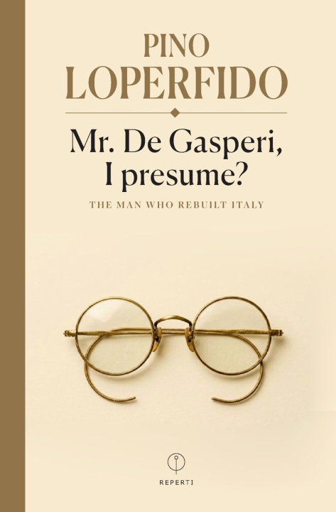 Buch Mr. De Gasperi, I presume? Pino Loperfido