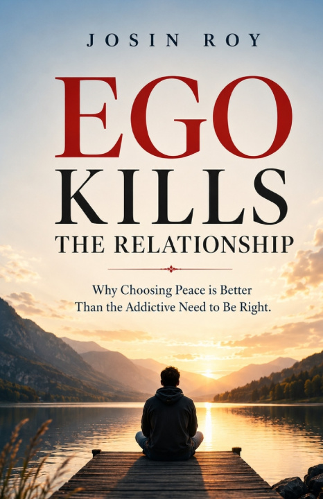 Book Ego Kills The Relationship Josin Roy