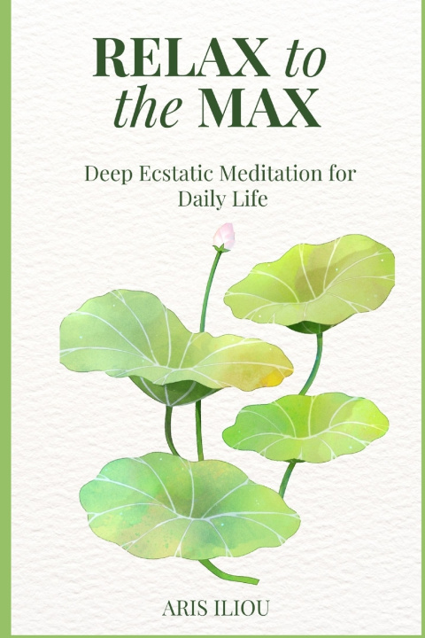 Книга Relax to the Max Aris Iliou
