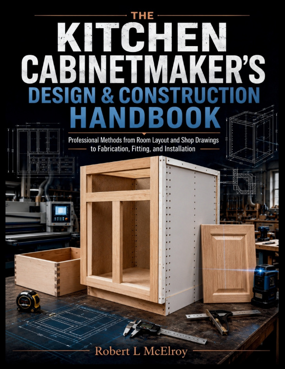 Livro The Kitchen Cabinetmaker's Handbook Robert L McElroy