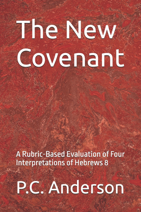 Könyv The New Covenant P.C. Anderson