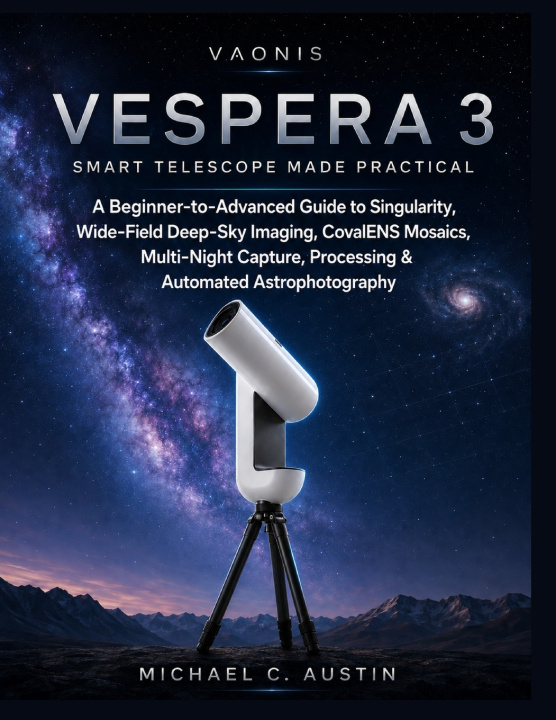 Kniha VAONIS VESPERA 3 SMART TELESCOPE MADE PRACTICAL. Michael C. Austin