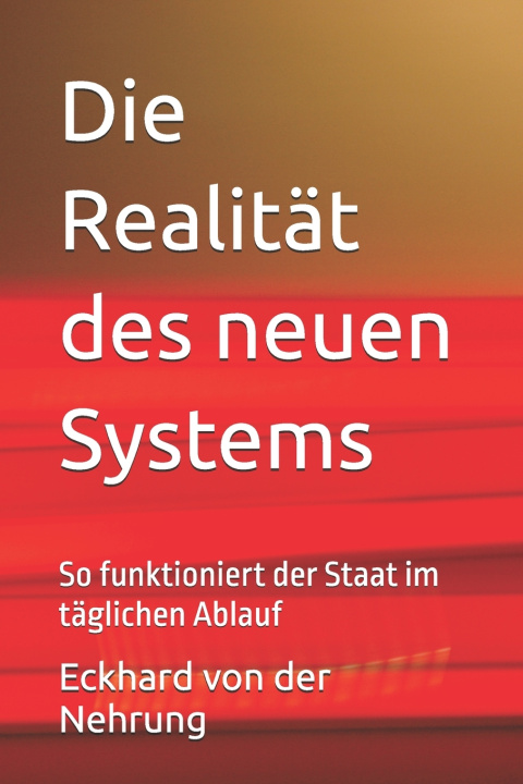 Book Die Realität des neuen Systems Eckhard von der Nehrung