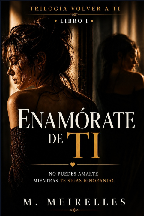 Knjiga Enamórate de Ti M. Meirelles