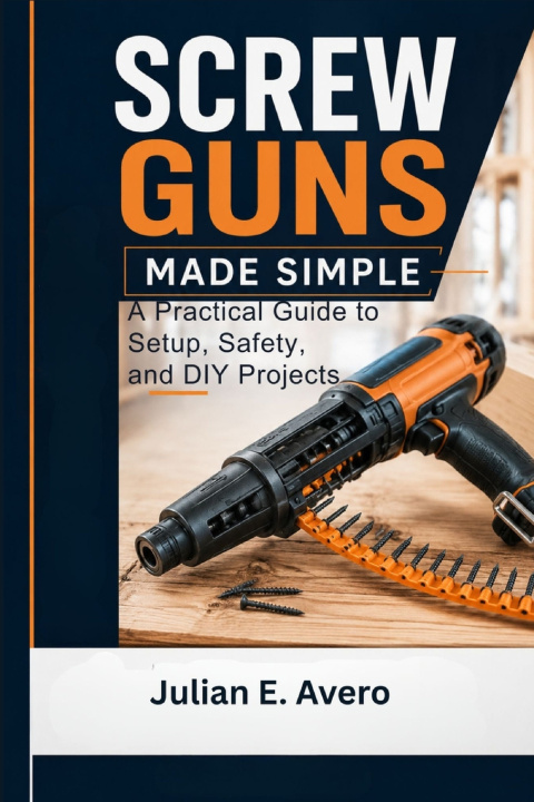 Libro Screw Guns Made Simple Julian E. Avero