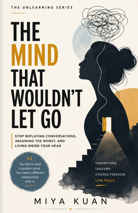 Könyv THE MIND THAT WOULDN'T LET GO Miya Kuan