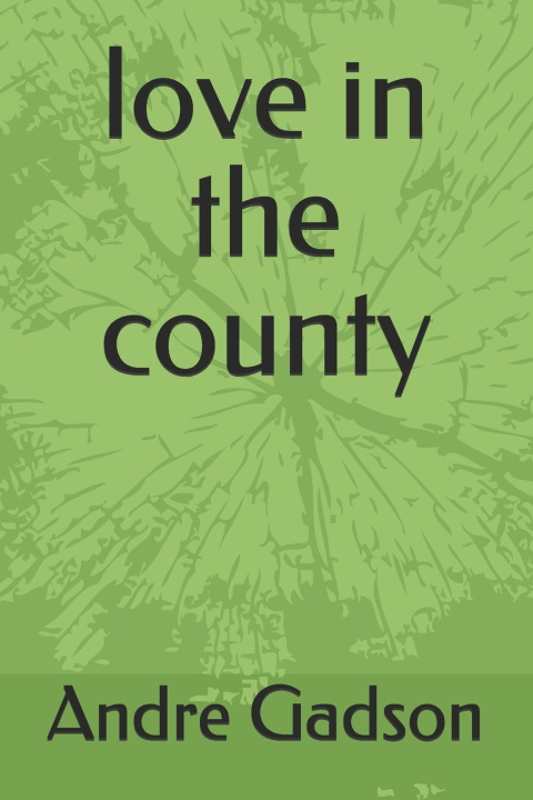 Buch love in the county Andre Gadson