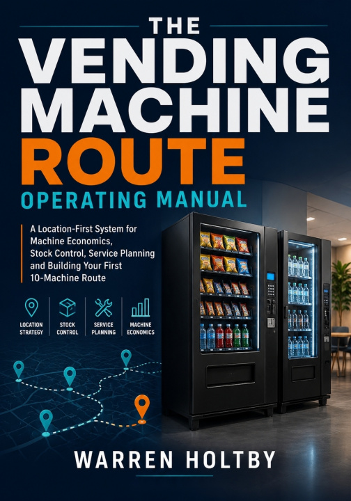 Buch The Vending Machine Route Operating Manual Warren Holtby