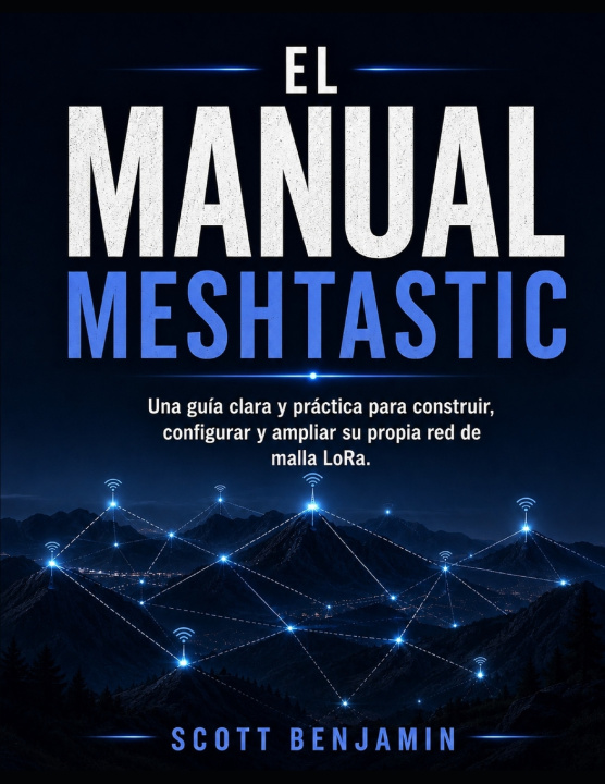 Könyv EL MANUAL MESHTASTIC SCOTT BENJAMIN