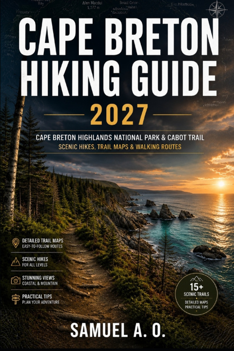 Βιβλίο CAPE BRETON HIKING GUIDE 2027 SAMUEL A . O.
