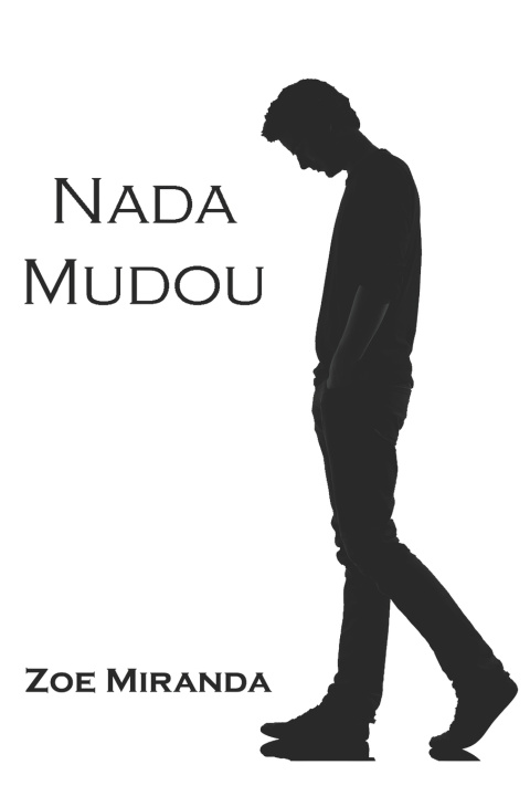 Könyv Nada Mudou Zoe Miranda