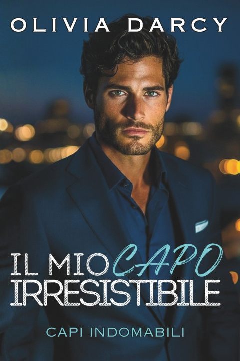 Buch Il Mio Capo Irresistibile Olivia Darcy