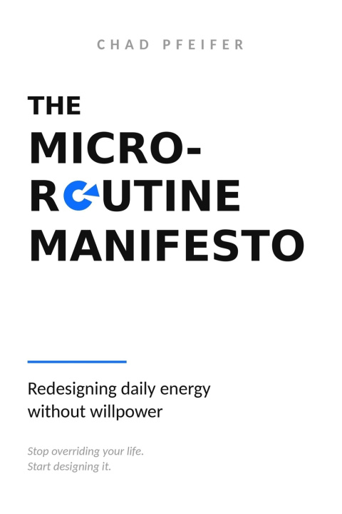 Könyv The Micro-Routine Manifesto Chad Pfeifer