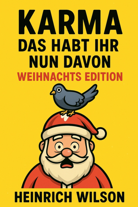 Libro Karma, das habt ihr nun davon - Weihnachtsedition Heinrich Wilson
