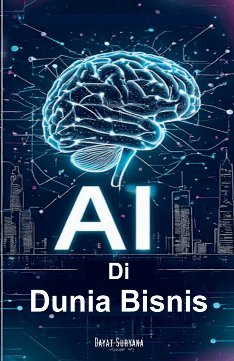 Book AI di Dunia Bisnis Dayat Suryana