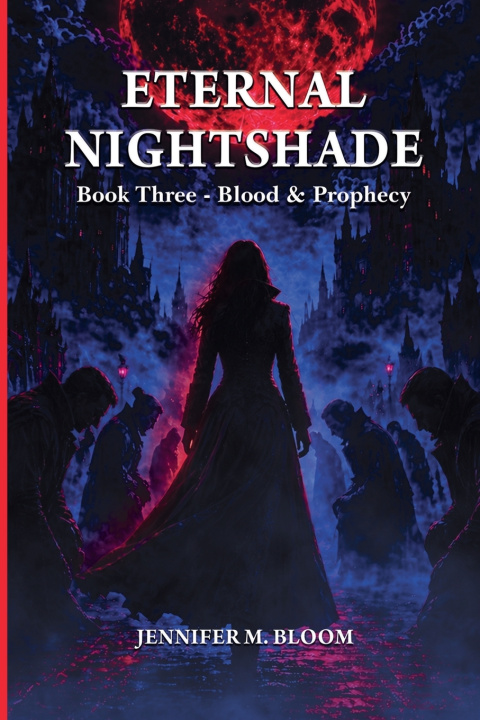 Könyv Eternal Nightshade Jennifer M. Bloom