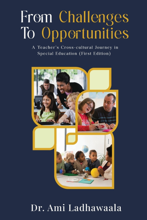 Buch From Challenges To Opportunities Dr. Ami Ladhawaala