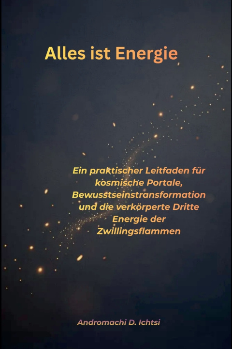 Knjiga Alles ist Energie Andromachi D. Ichtsi