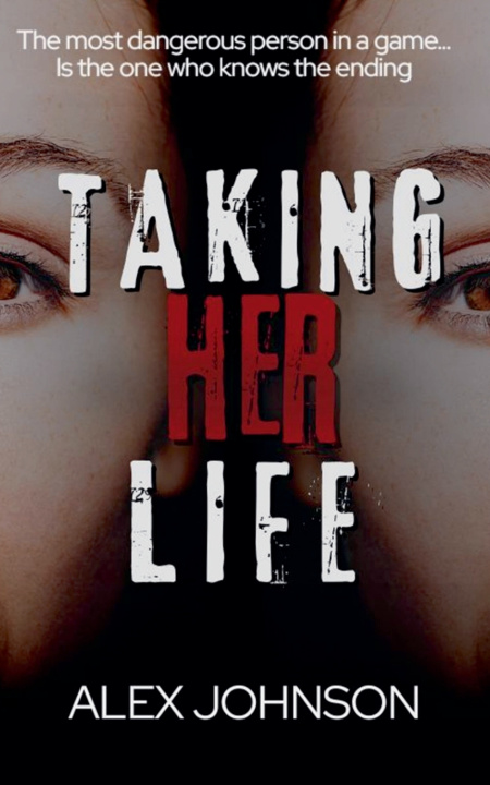Knjiga Taking Her Life Alex Johnson