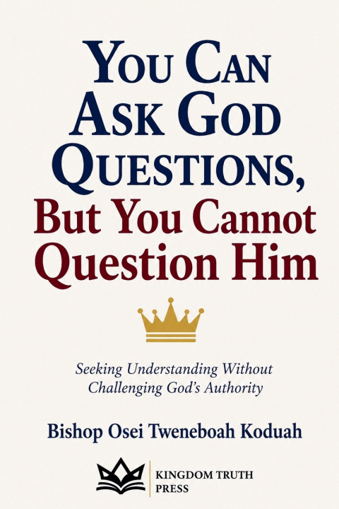 Könyv You Can Ask Questions Bishop Osei Tweneboah Koduah