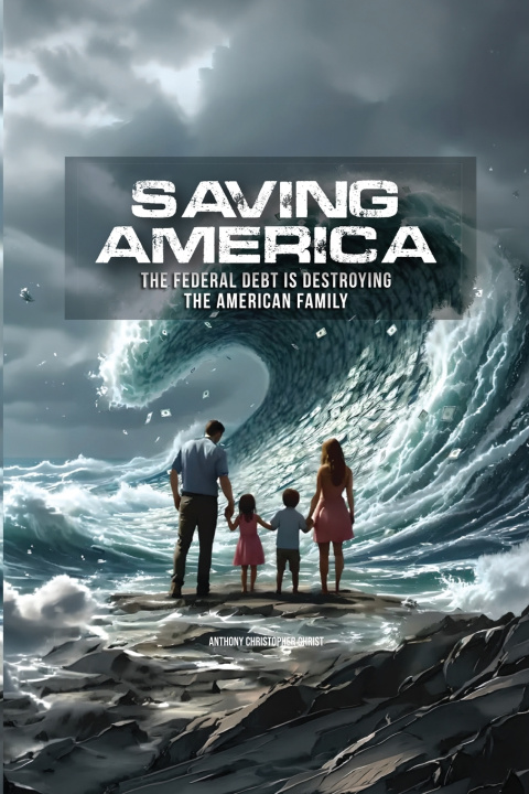 Knjiga Saving America Anthony Christopher Christ