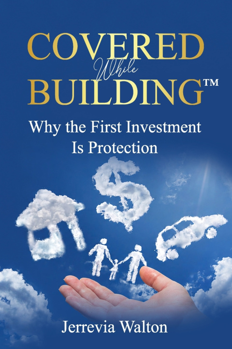 Livro Covered While Building™ Jerrevia Walton