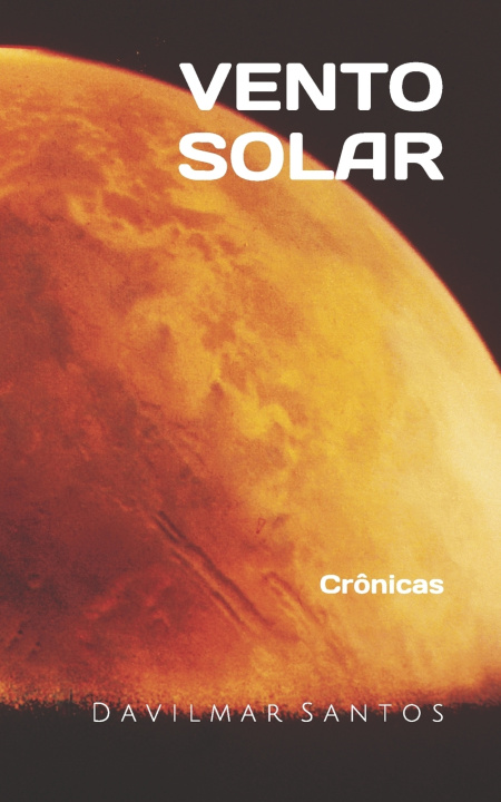 Βιβλίο Vento Solar Davilmar Santos