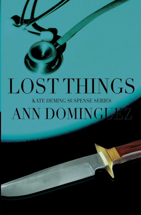 Knjiga Lost Things Ann Dominguez