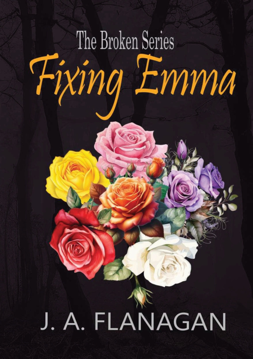 Knjiga Fixing Emma J.A. Flanagan
