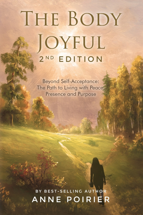 Knjiga The Body Joyful 2nd Edition Anne Poirier