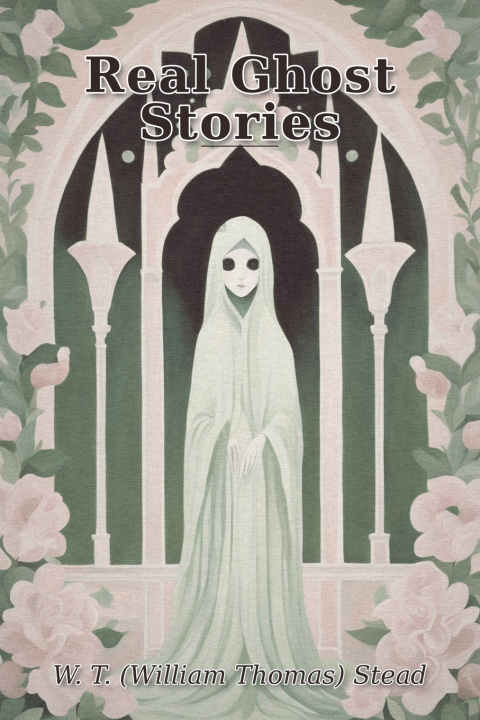 Libro Real Ghost Stories William W Stead