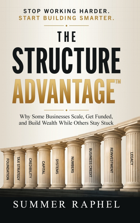 Könyv The Structure Advantage Summer Raphel