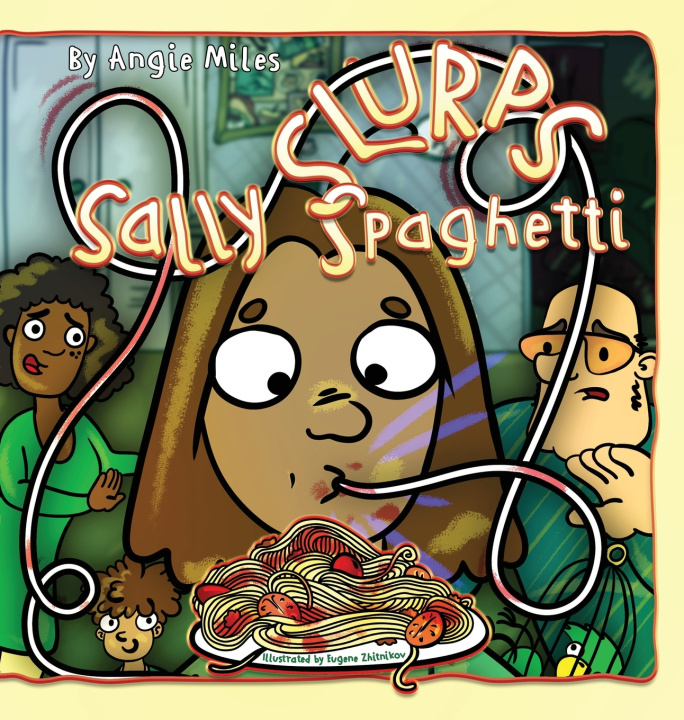 Buch Sally Slurps Spaghetti Angie Miles