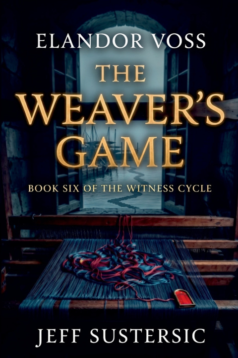 Könyv The Weaver's Game Jeff Sustersic