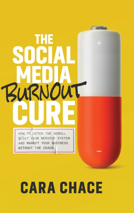 Boek The Social Media Burnout Cure Cara Chace