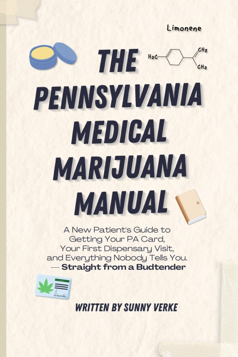 Книга The Pennsylvania Medical Marijuana Manual Sunny Verke
