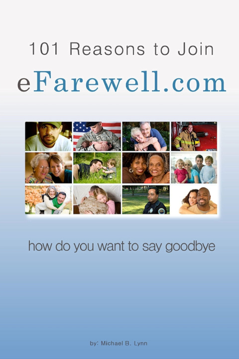 Libro 101 Reasons to Join eFarewell.com Michael B. Lynn