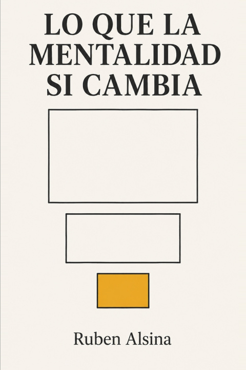 Βιβλίο LO QUE LA MENTALIDAD SÍ CAMBIA RUBÉN ALSINA