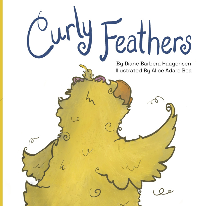 Könyv Curly Feathers Diane Barbera Haagensen