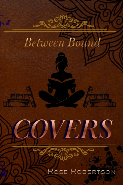 Libro Between Bound Covers Rose Robertson