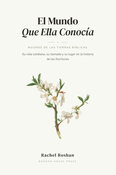 Libro El Mundo Que Ella Conocía Rachel Roshan