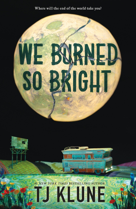 Book WE BURNED SO BRIGHT KLUNE TJ