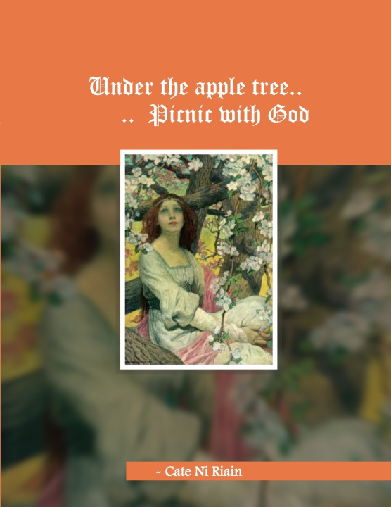 Βιβλίο UNDER THE APPLE TREE - Picnic with God. Cate Ni Riain