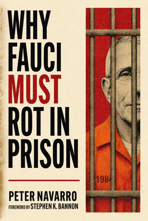 Libro WHY FAUCI MUST ROT IN PRISON NAVARRO PETER