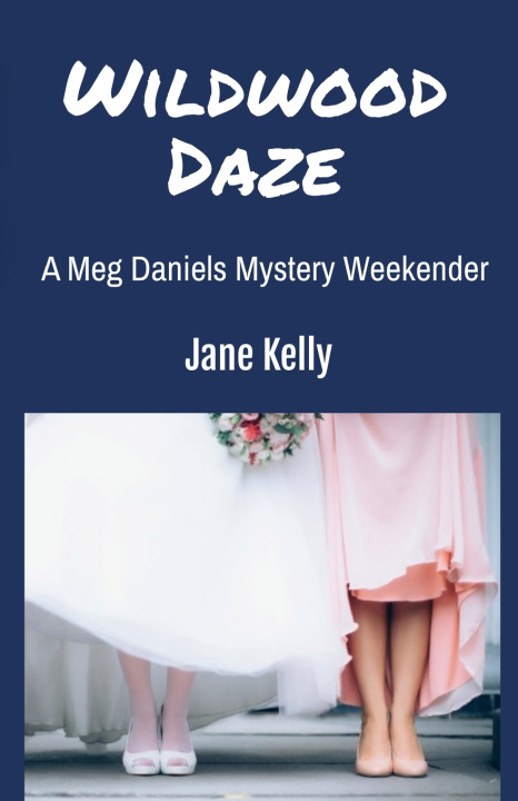 Buch Wildwood Daze Jane Kelly