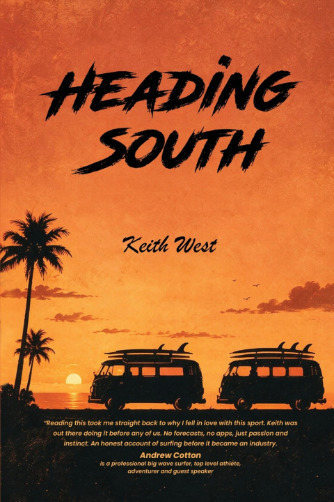 Knjiga Heading South Keith West