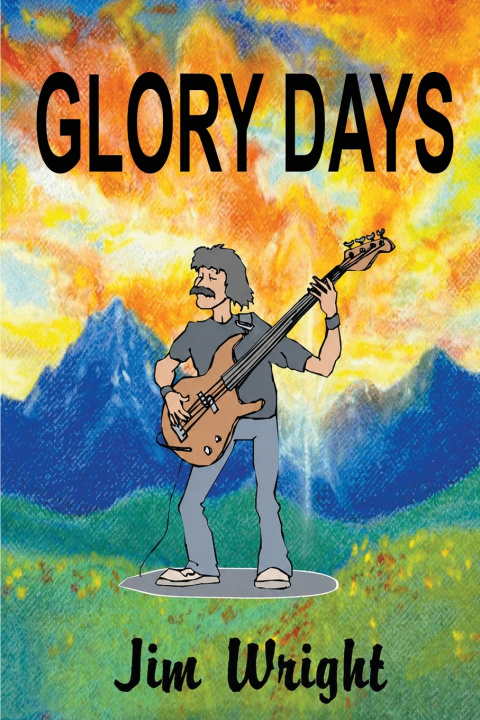 Könyv Glory Days Jim Wright