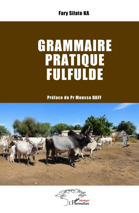 Книга Grammaire pratique fulfulde Fary Silate Ka