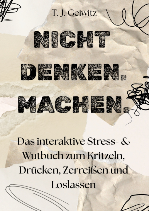 Buch NICHT DENKEN. MACHEN. TJ Geiwitz